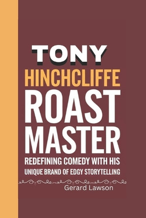 Tony Hinchcliffe by Gerard Lawson
