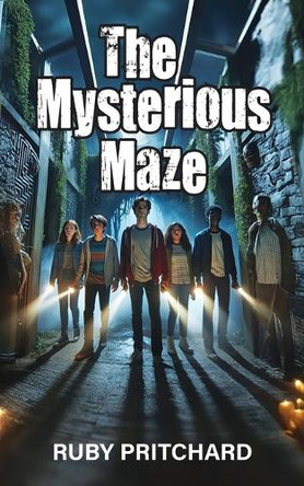 The Mysterious Maze by Ruby Pritchard