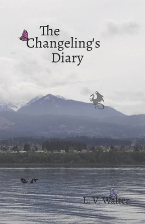 The Changeling's Diary L V Walter 9798346082576