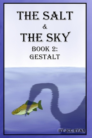 The Salt & The Sky Book 2 by Jcc Ryan