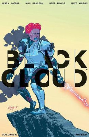 Black Cloud Volume 1: No Exit Jason Latour 9781534303287