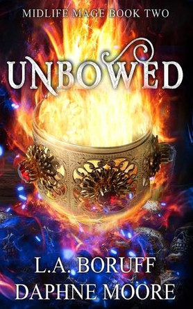 Unbowed: A Paranormal Women's Fiction Novel L a Boruff 9798330312955