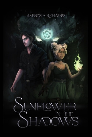 Sunflower in the Shadows by Ambrosia R Harris