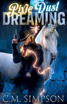 Pixie Dust Dreaming by C M Simpson