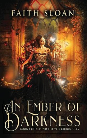An Ember of Darkness Faith Marie Sloan 9798990520523
