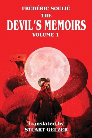 The Devil's Memoirs Volume 1 by Frederic Soulie