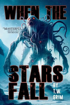 When the Stars Fall by T W Grim