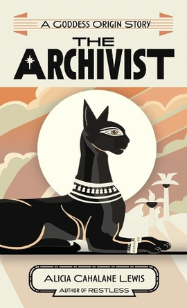 The Archivist by Alicia Cahalane Lewis