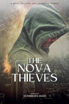 The Nova Thieves by Scribblers Guild