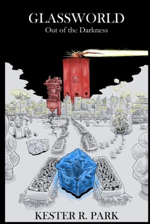 Glassworld by Kester R Park