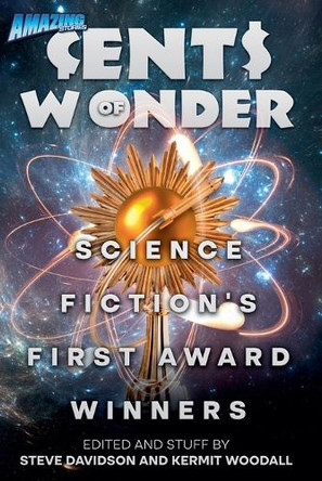 Cents of Wonder - Science Fiction's FIrst Award Winners by Steve Davidson