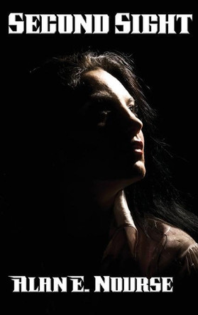 Second Sight Alan E Nourse 9781515421597