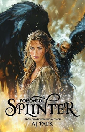 Poisoned Splinter by Aj Park