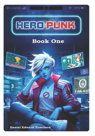 Hero-Punk by Daniel Edward Tomilson