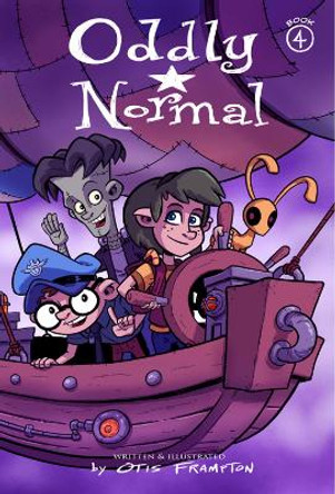 Oddly Normal Book 4 Otis Frampton 9781534310650