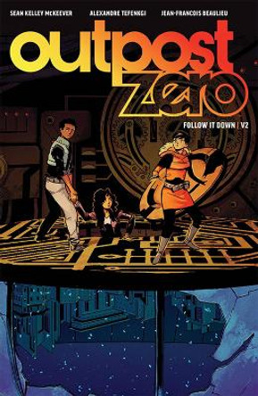 Outpost Zero Volume 2: Follow It Down Sean Kelley McKeever 9781534312166