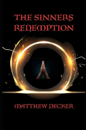 The Sinners Redemption by Matthew Decker