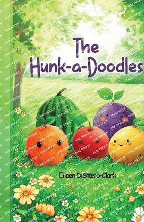 The Hunk-A-Doodles by Eileen Distasio-Clark