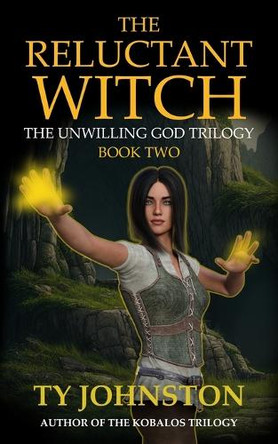 The Reluctant Witch by Ty Johnston