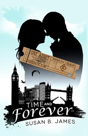 Time and Forever by Susan B James