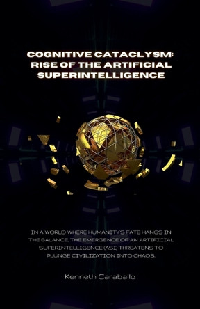 Cognitive Cataclysm by Kenneth Caraballo