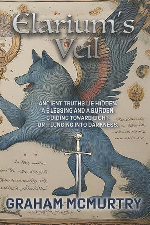 Elarium's Veil by Graham McMurtry