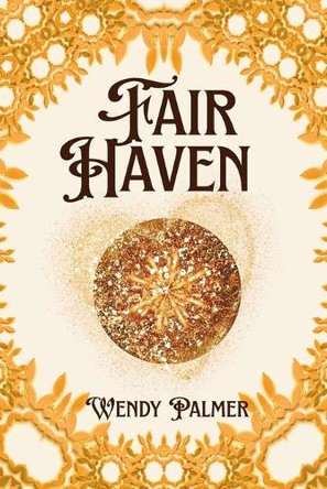 Fair Haven by Wendy Palmer