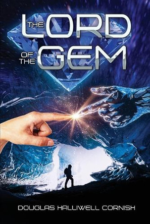 The Lord of the Gem Douglas Halliwell Cornish 9781963380460