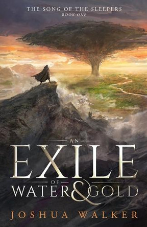 An Exile of Water & Gold Joshua Walker 9780648642749