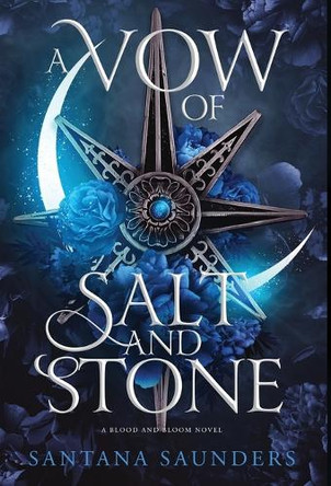 A Vow of Salt and Stone Santana Saunders 9798990166318