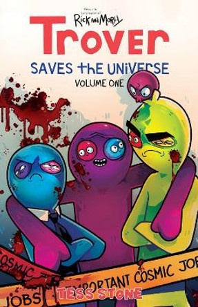 Trover Saves The Universe, Volume 1 Tess Stone 9781534321076