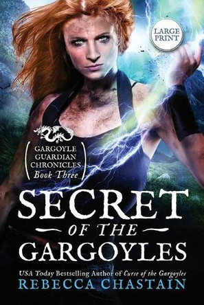 Secret of the Gargoyles: Large Print Rebecca Chastain 9781965344019