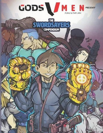 Gods V. Men - The SwordSayers Compendium by Keith Harvey Jeter
