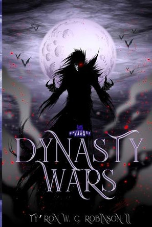 Dynasty Wars Ty'ron W C Robinson, II 9798989943456