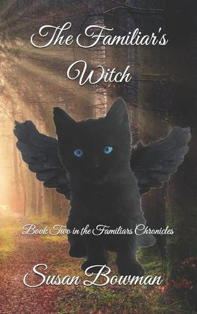 The Familiar's Witch by Susan Bowman