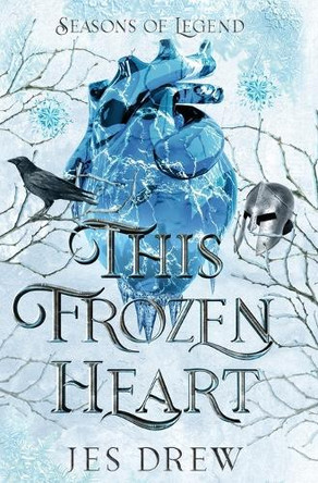 This Frozen Heart by Jes Drew