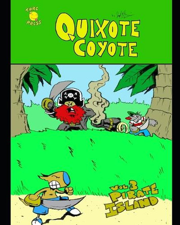 Quixote Coyote vol 3 by Joseph Morris