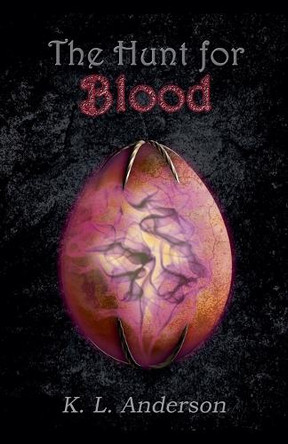 The Hunt for Blood K L Anderson 9798227572929