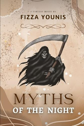 Myths of the Night by Fizza Younis