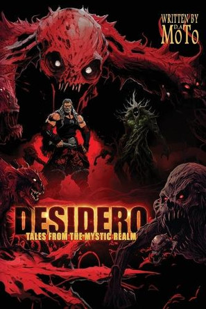 Desidero: Tales from the Mystic Realm: Tales from the Mystic Realm D a Moto 9798893242430