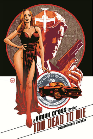Too Dead to Die: A Simon Cross Thriller by Marc Guggenheim