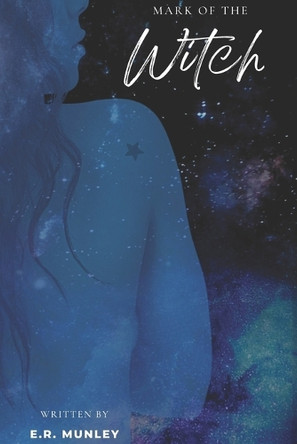 Mark of the Witch E R Munley 9798884648821