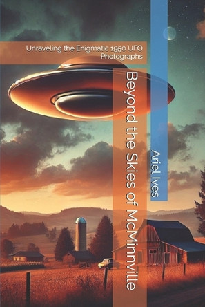 Beyond the Skies of McMinnville by Ariel Ives