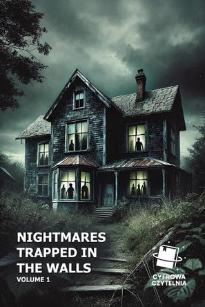 Nightmares trapped in the walls. Volume 1 by Cyfrowa Czytelnia