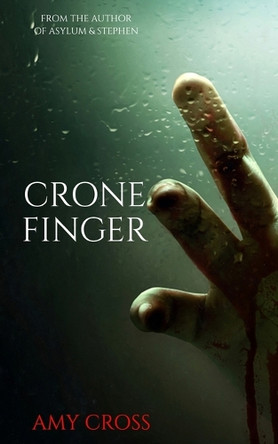 Crone Finger by Amy Cross