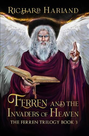 Ferren and the Invaders of Heaven by Richard Harland