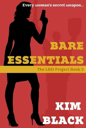 Bare Essentials, The LBD Project Book 3 by Black