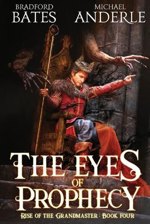 The Eyes of Prophecy by Bradford Bates