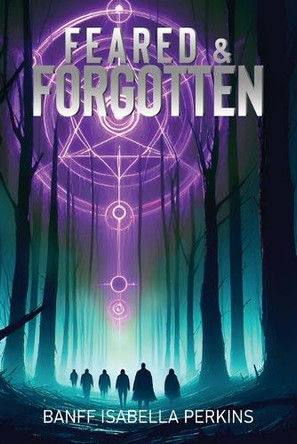 Feared & Forgotten Banff Isabella Perkins 9781965134290