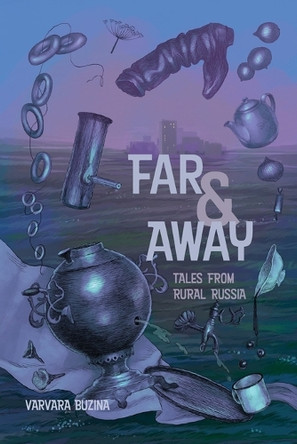 Far & Away by Varvara Buzina